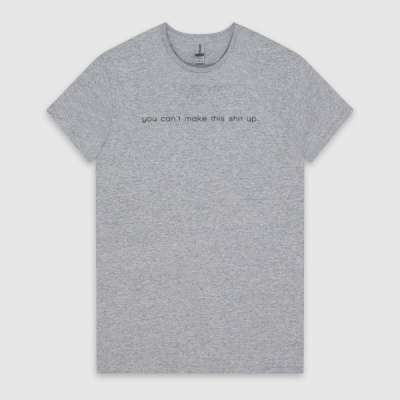 You Can't Make This Shit Up Women's Tee Black Font Thumbnail